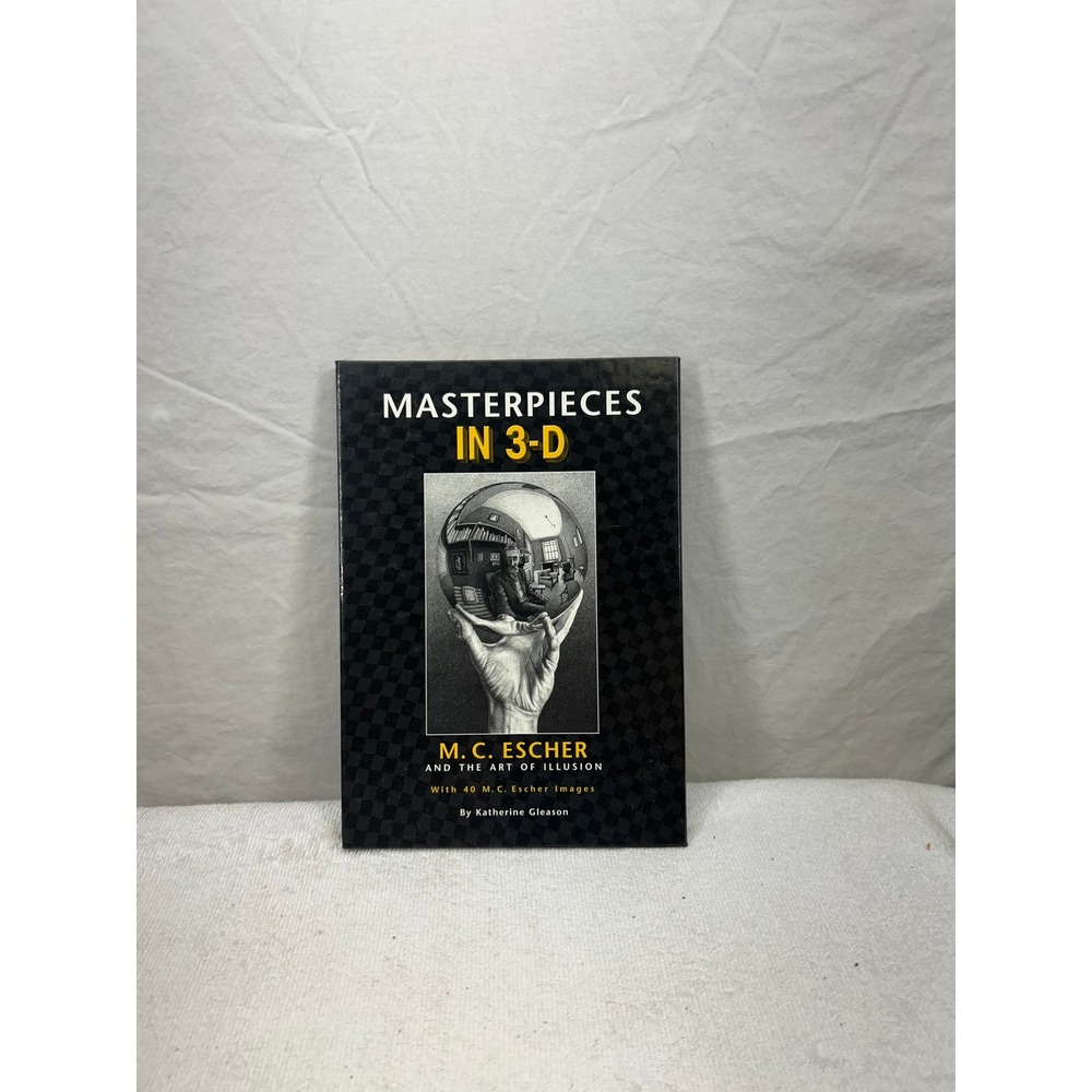 Masterpieces In 3-D M.C. Escher Art of Illusion Katherine Gleason 2005 Hardcover